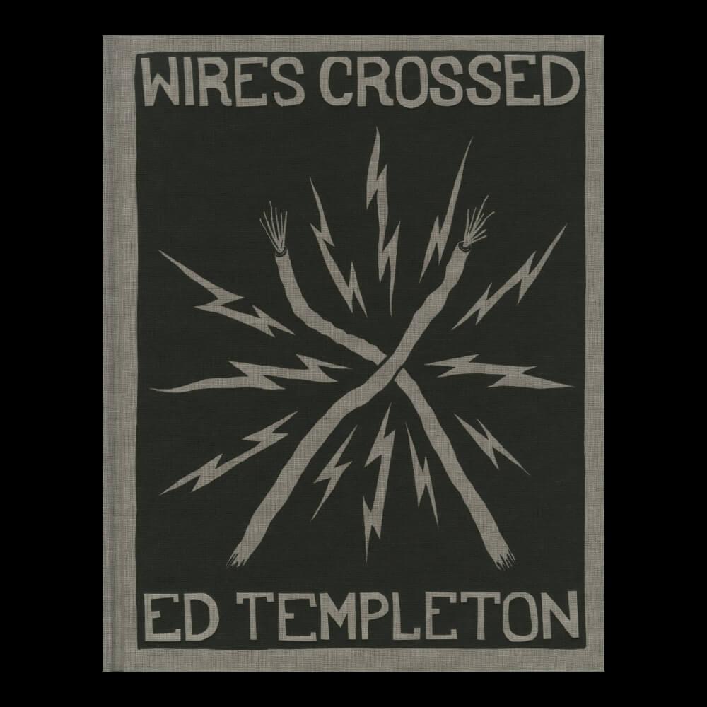 Ed Templeton – Wires Crossed