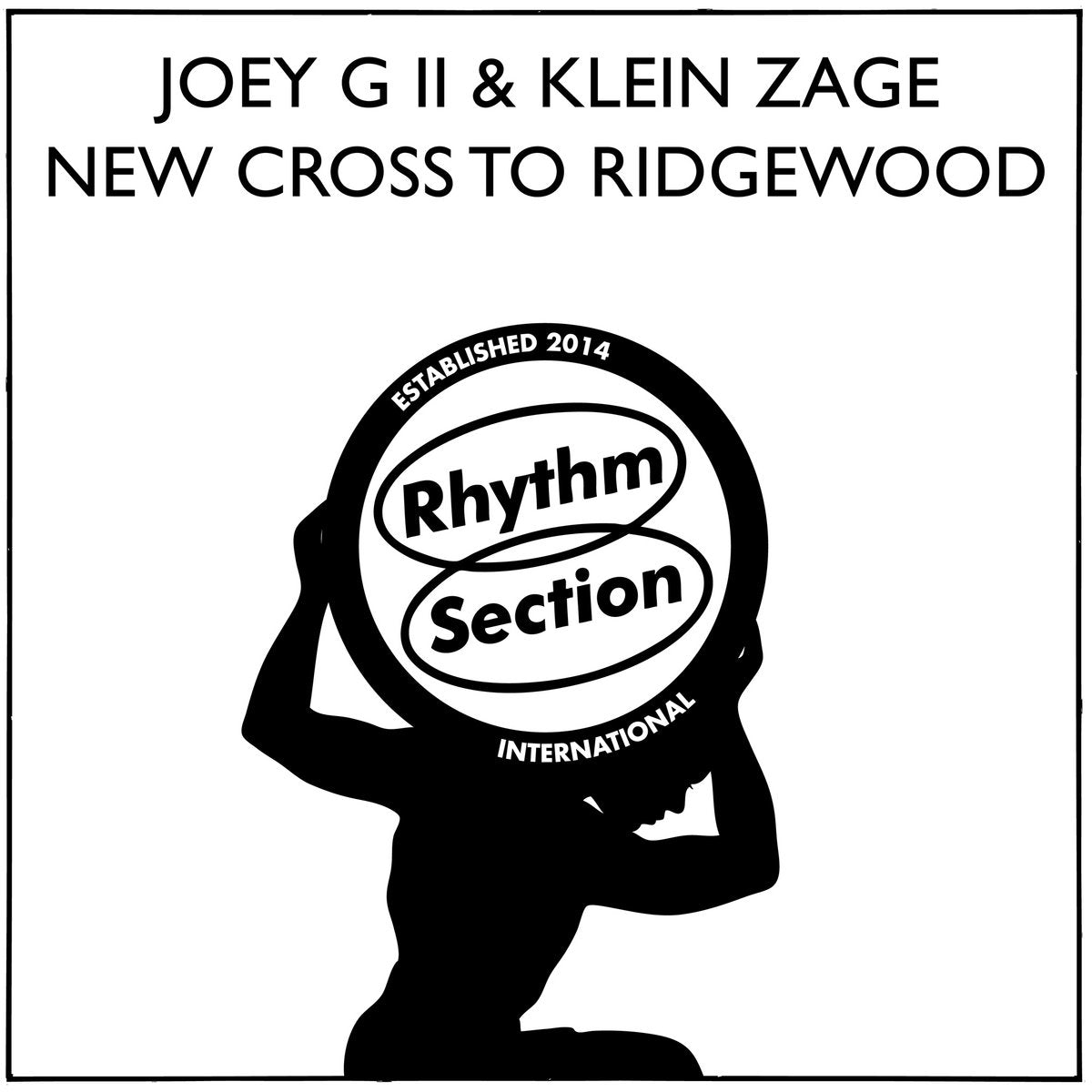 Joey G II & Klein Zage – New Cross To Ridgewood