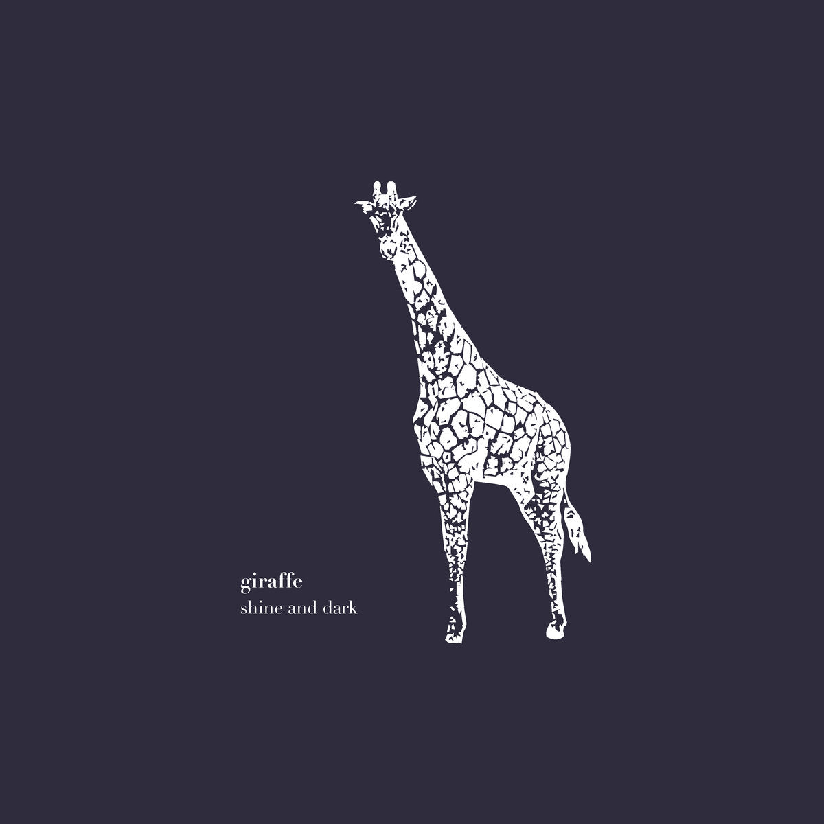 Giraffe – Shine And Dark