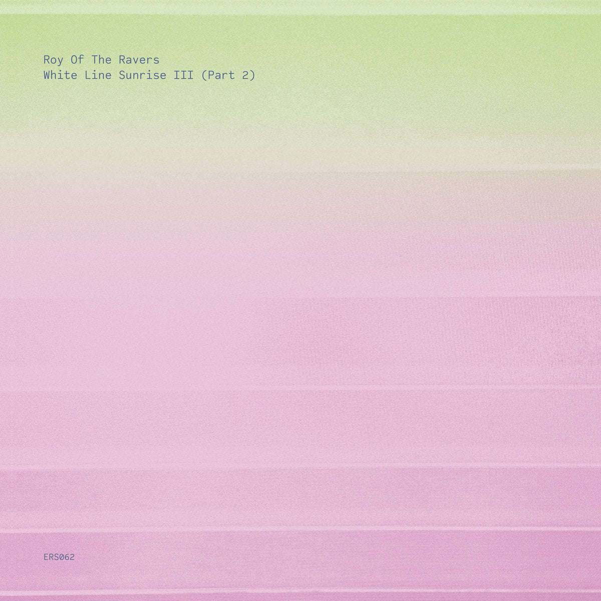 Roy Of The Ravers – White Line Sunrise III (Part 2)