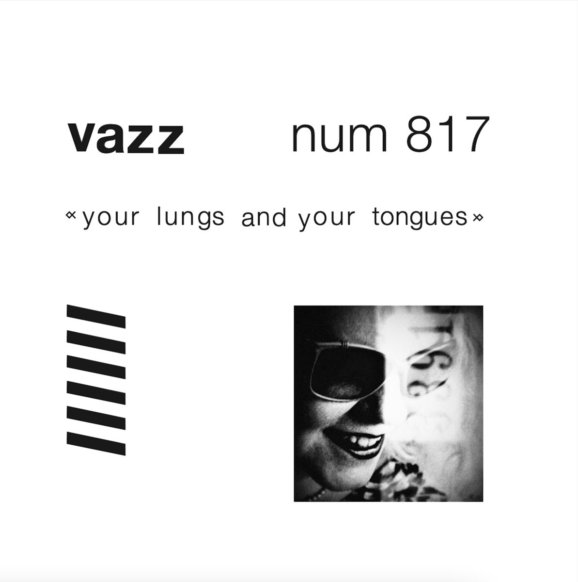 Vazz – Your Lungs and Your Tongues