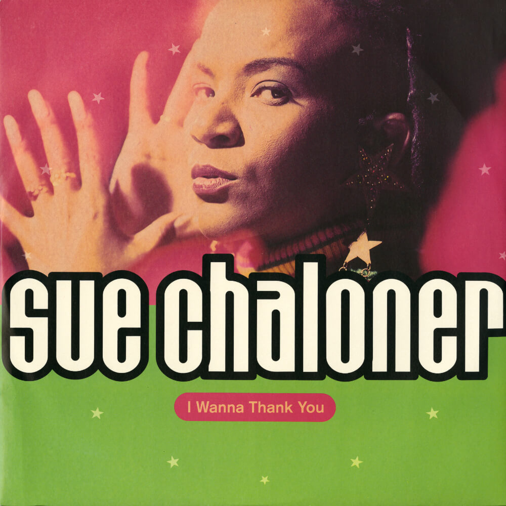Sue Chaloner – I Wanna Thank You