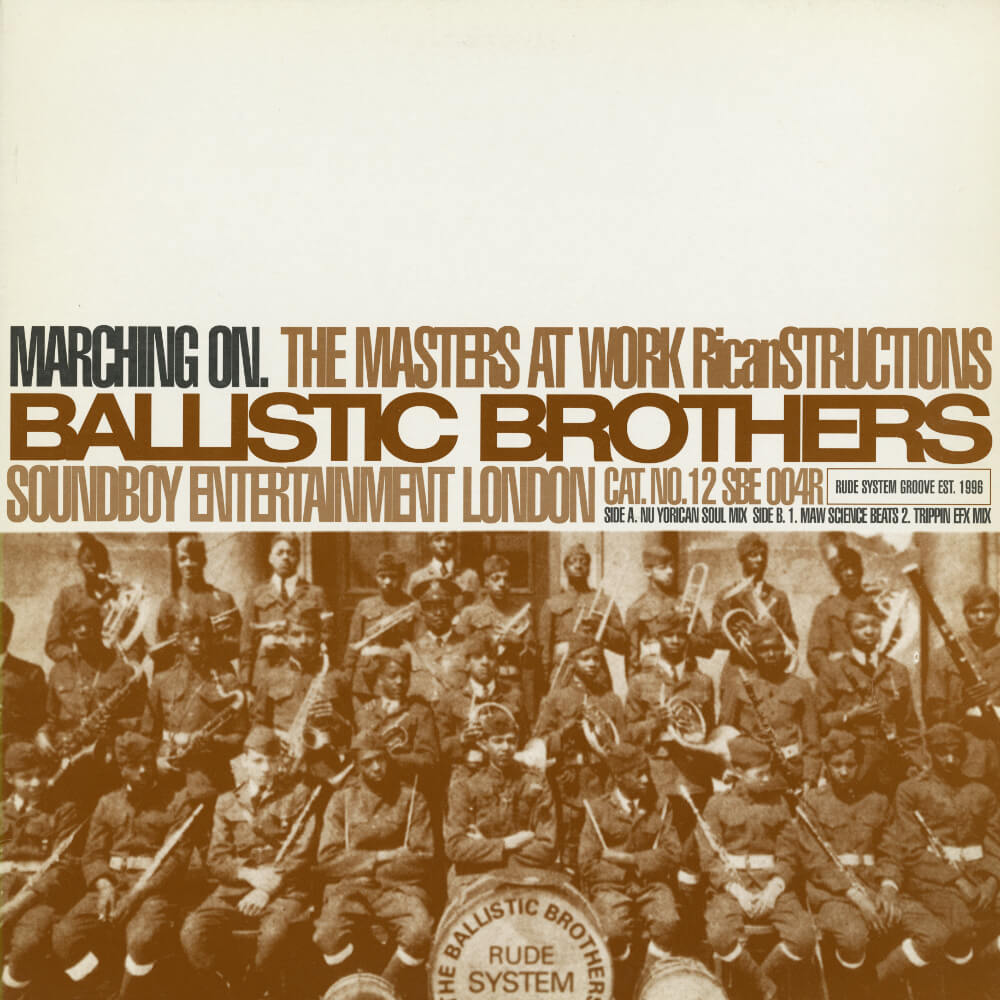 Ballistic Brothers – Marching On (The Masters At Work Ricanstructions)