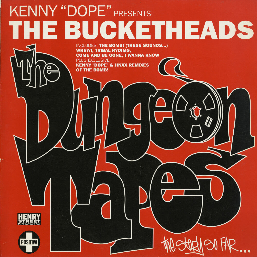 Kenny "Dope" Presents The Bucketheads – The Dungeon Tapes (The Story So Far...)