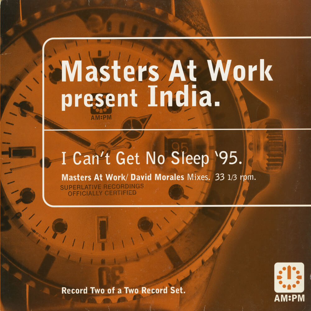 Masters At Work Present India – I Can't Get No Sleep '95 (Masters At Work / David Morales Mixes)