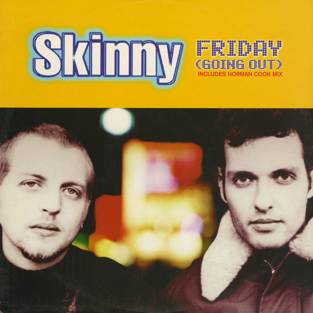 Skinny – Friday (Going Out)