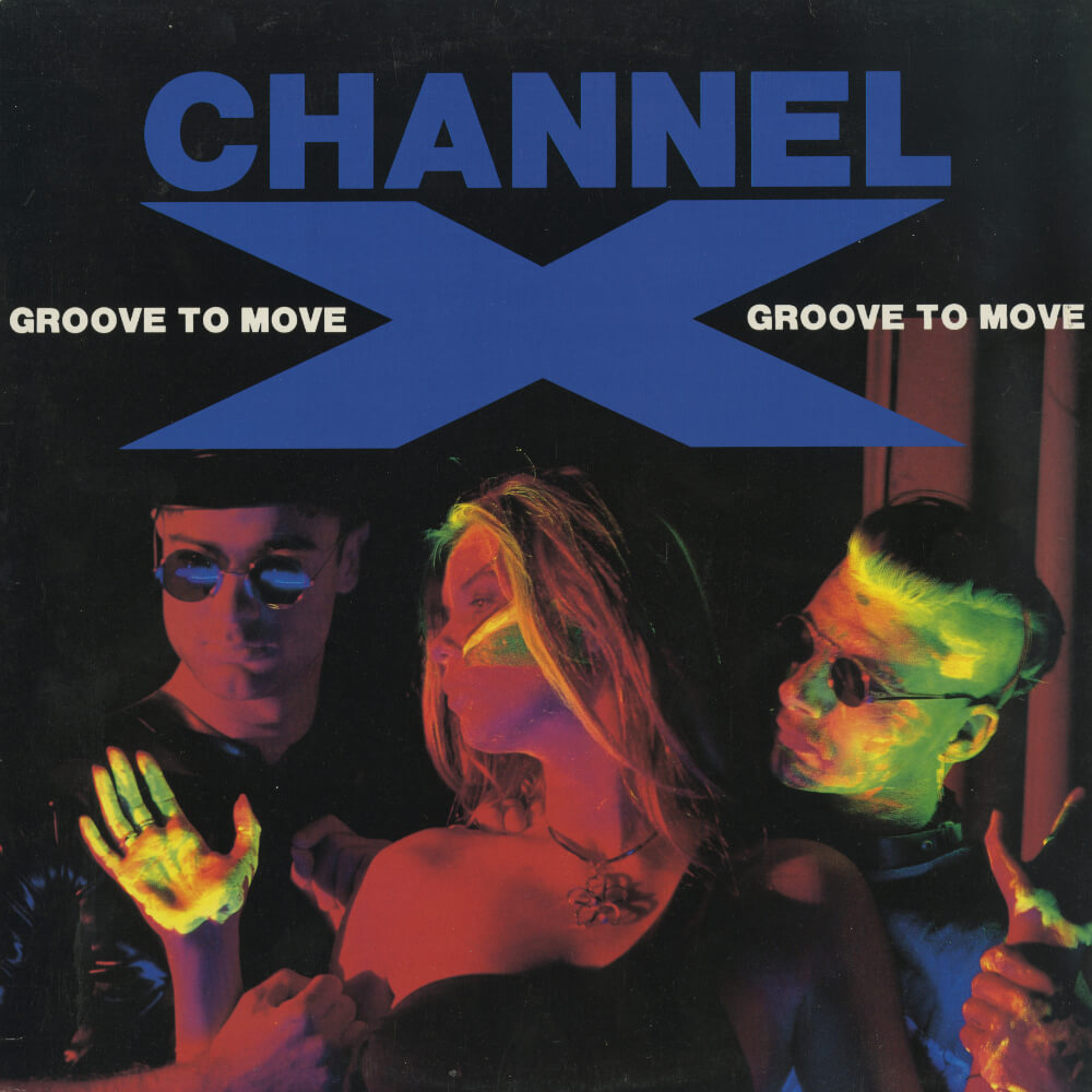 Channel X – Groove To Move
