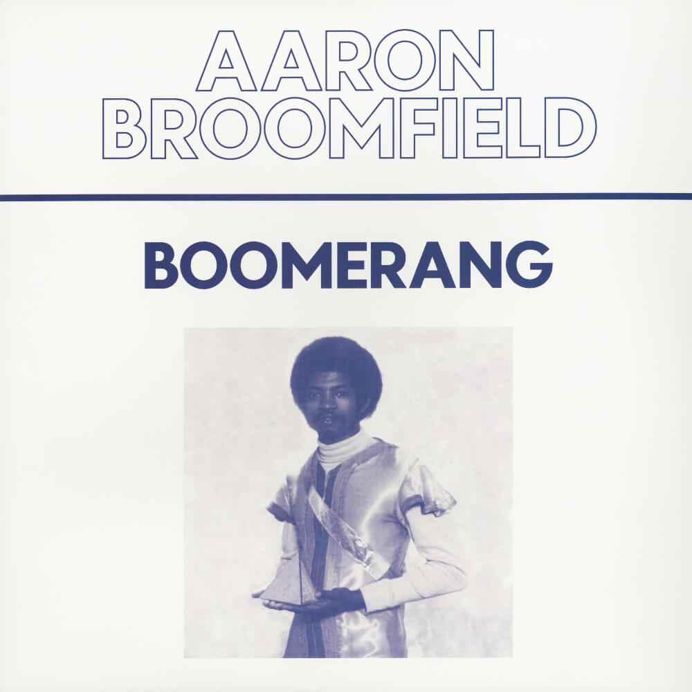 Aaron Broomfield – Boomerang