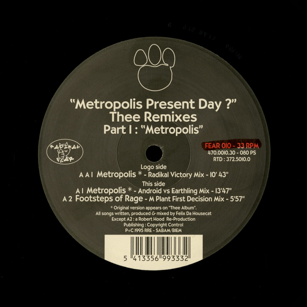 Felix Da Housecat – Metropolis Present Day? Thee Remixes Part I: "Metropolis"
