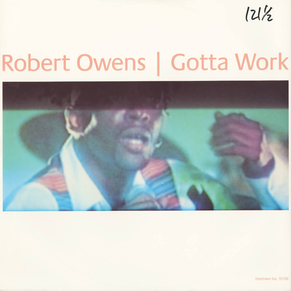 Robert Owens – Gotta Work