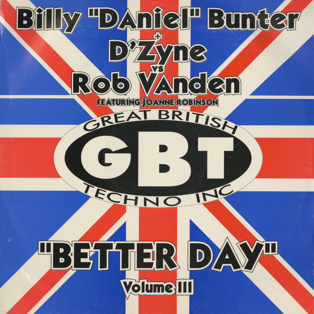 Billy "Daniel" Bunter + D'Zyne Vs. Rob Vanden Featuring Joanne Robinson – "Better Day" Volume III