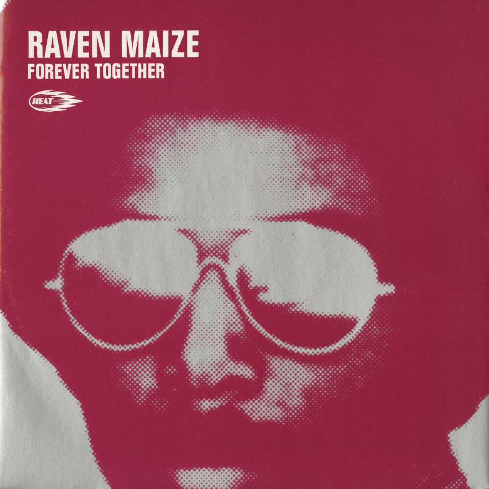 Raven Maize – Forever Together