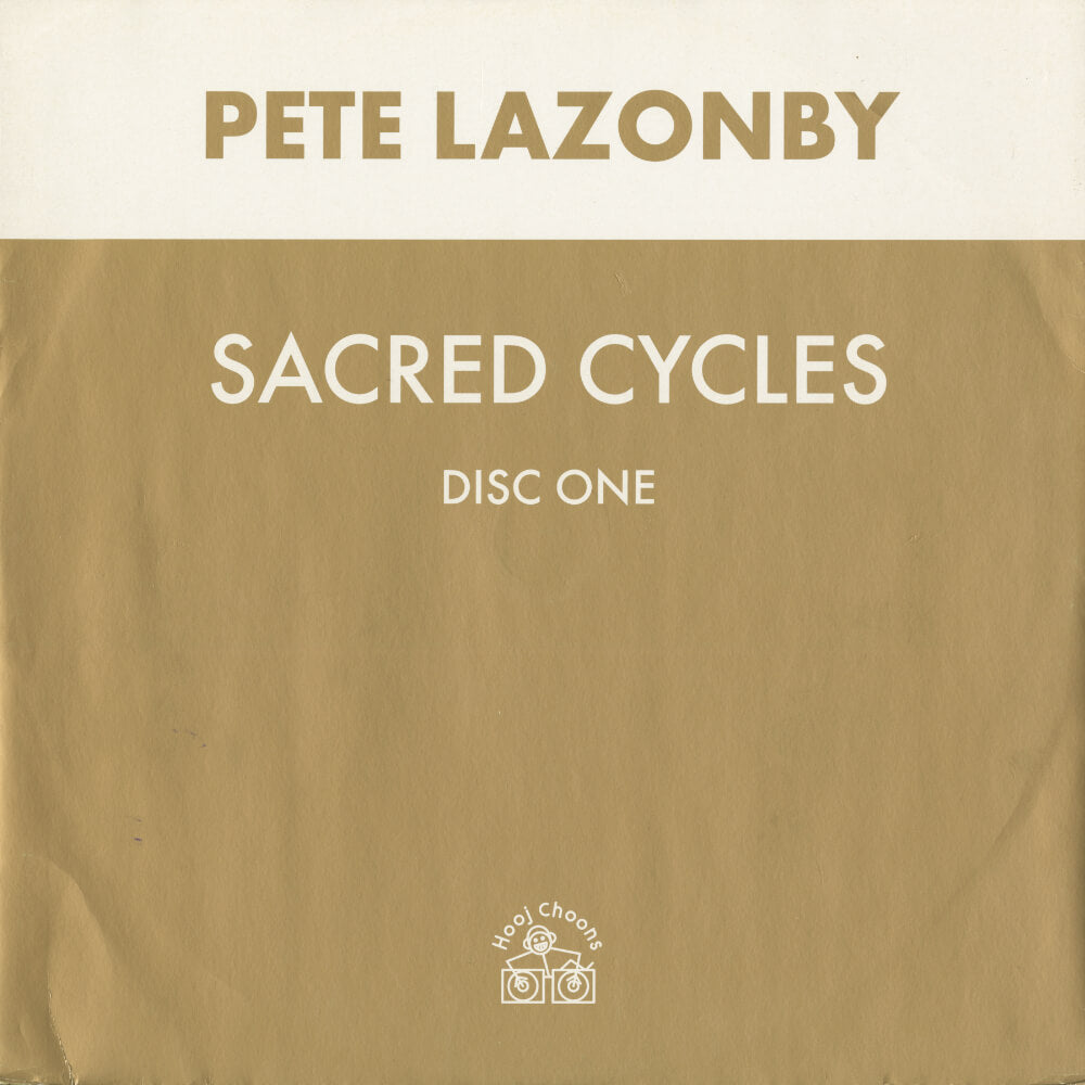 Pete Lazonby – Sacred Cycles (Disc One)