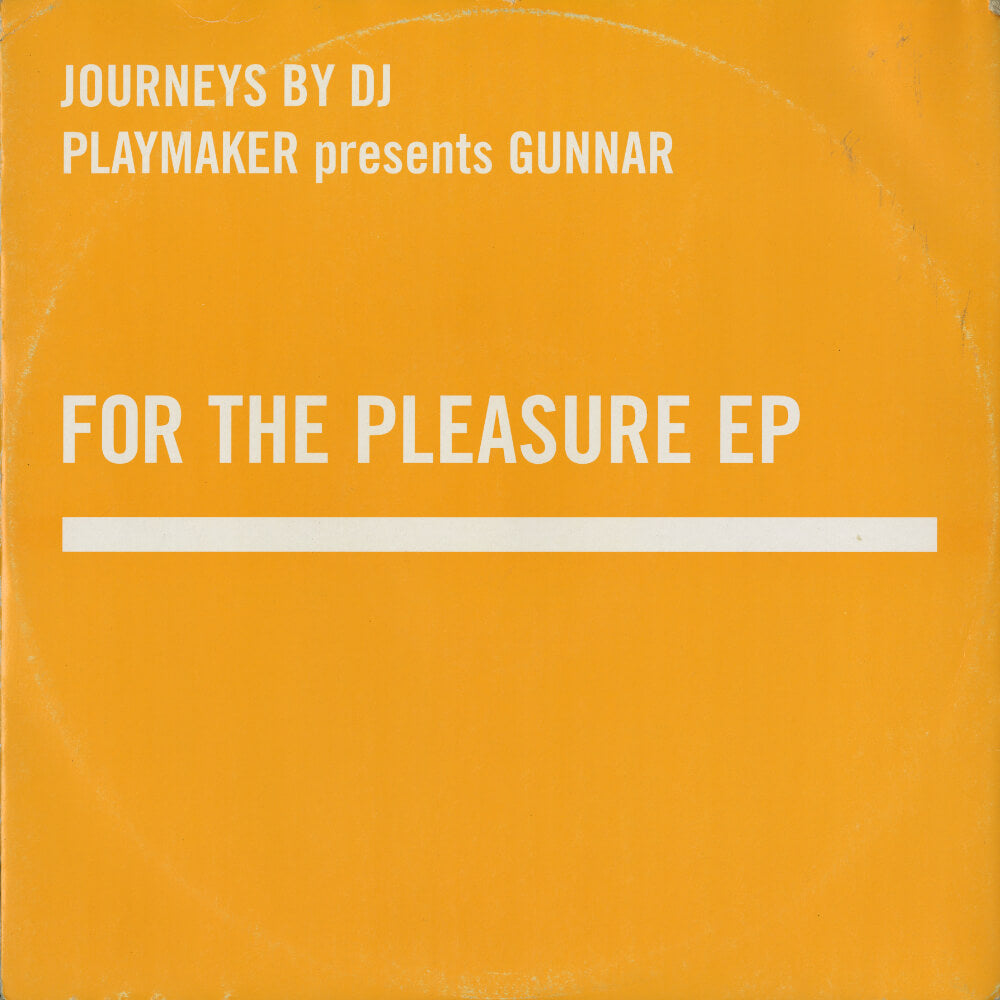 Playmaker Presents Gunnar – For The Pleasure EP