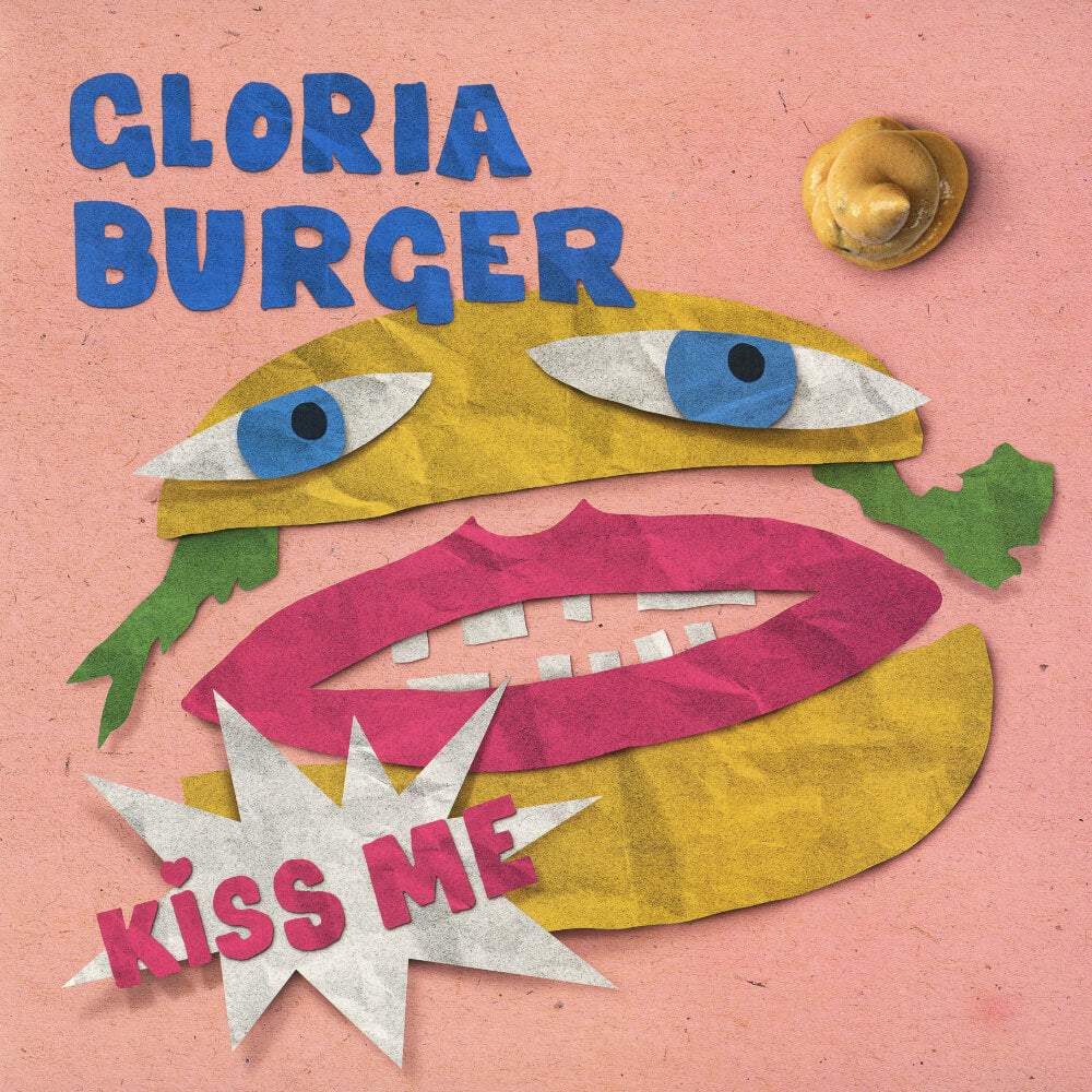 Gloria Burger – Kiss Me