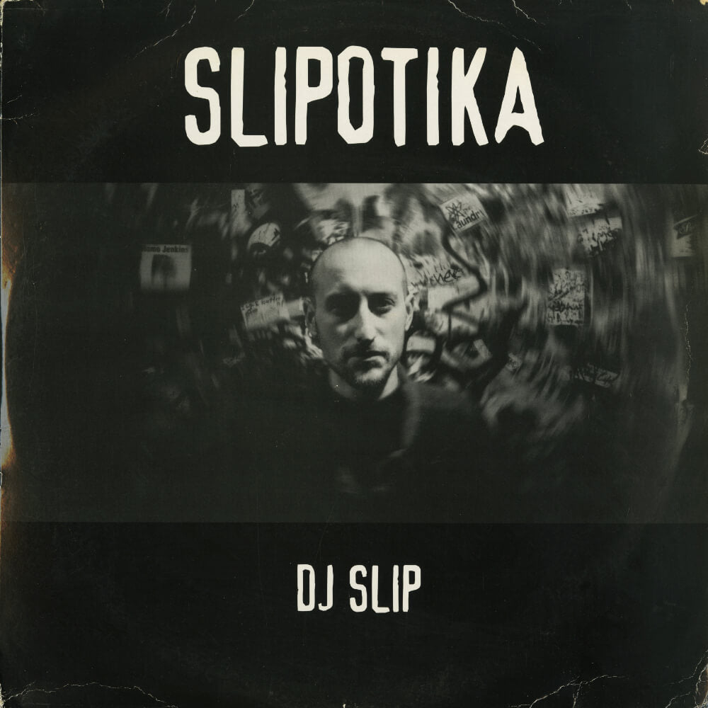 DJ Slip – Slipotika