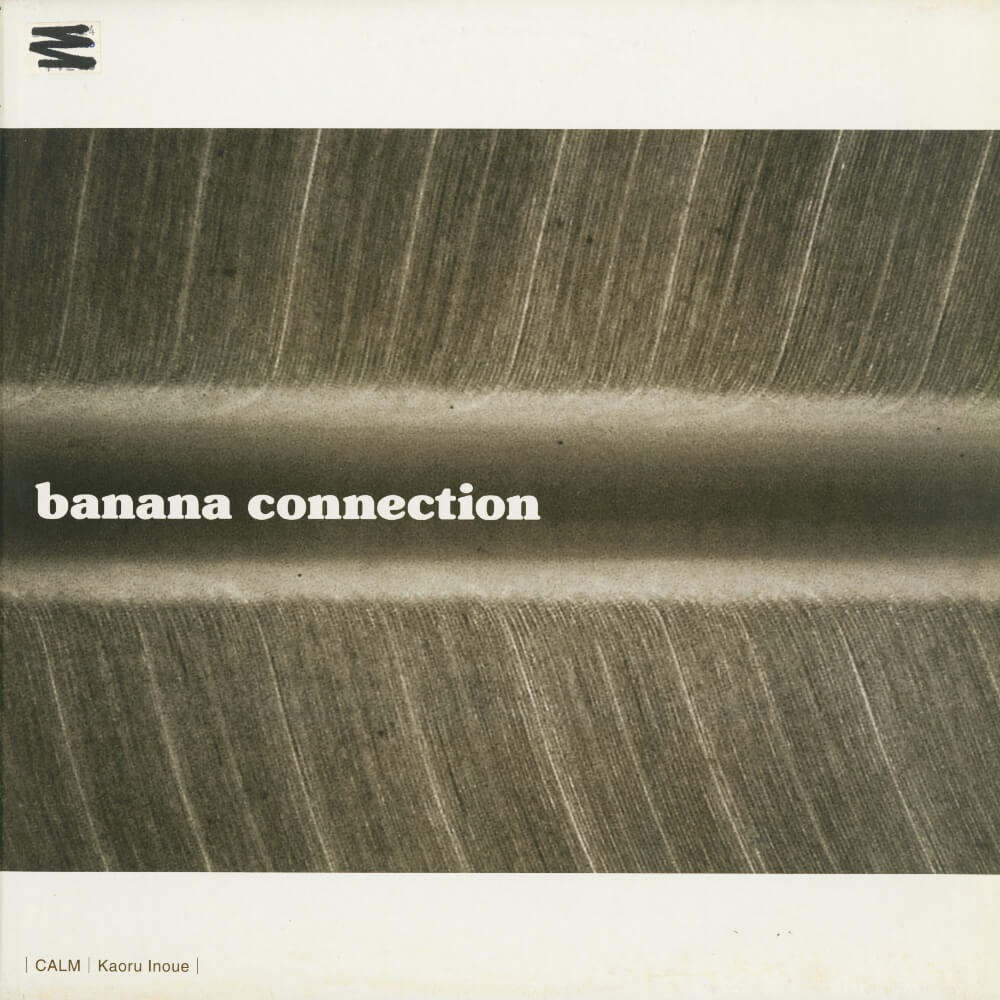 Calm / Kaoru Inoue – Banana Connection 3