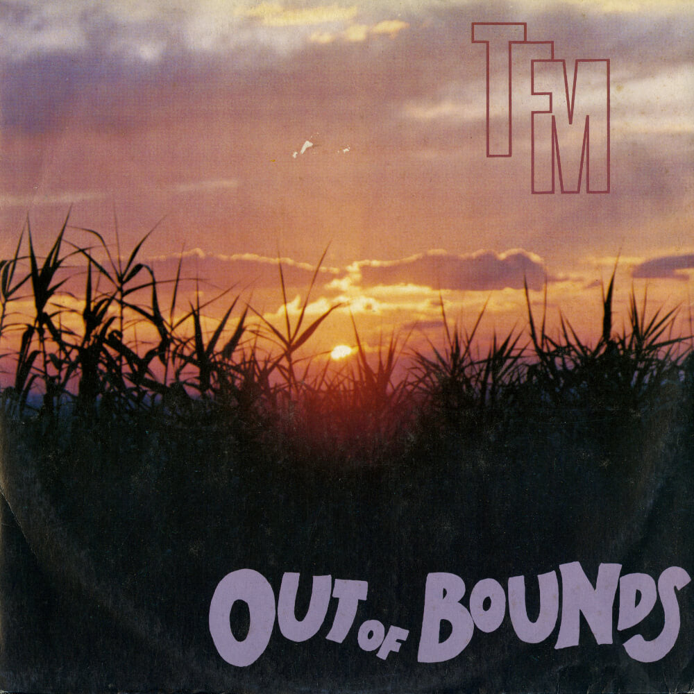 TFM – Out Of Bounds