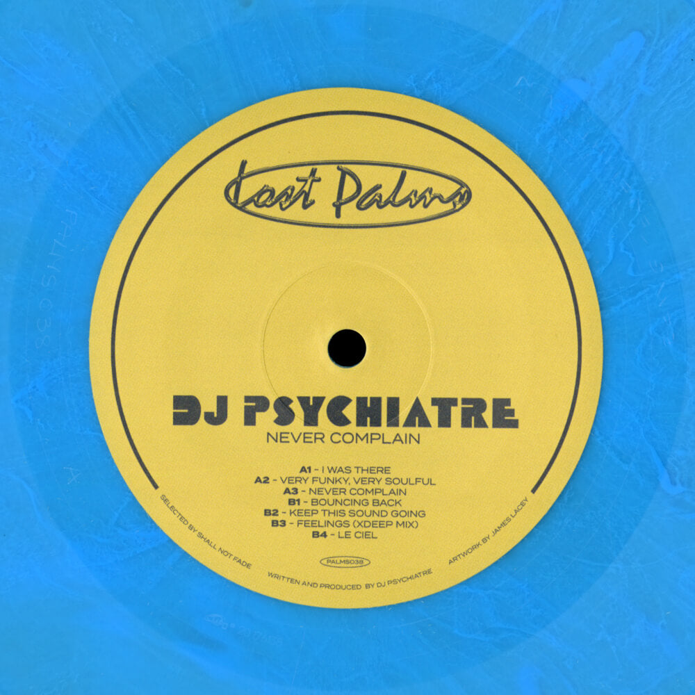 DJ Psychiatre – Never Complain
