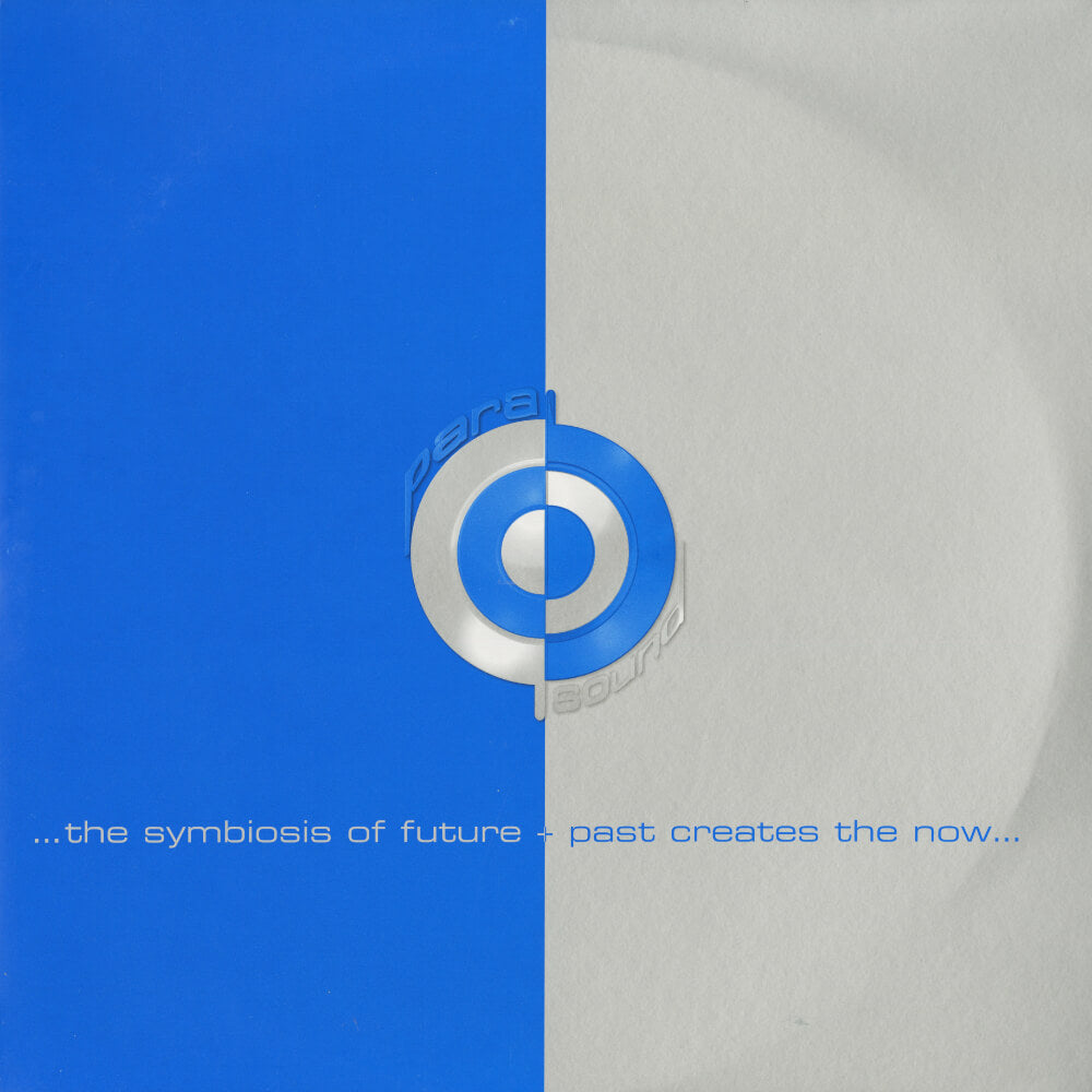 Various – The Symbiosis Of Future + Past Creates The Now