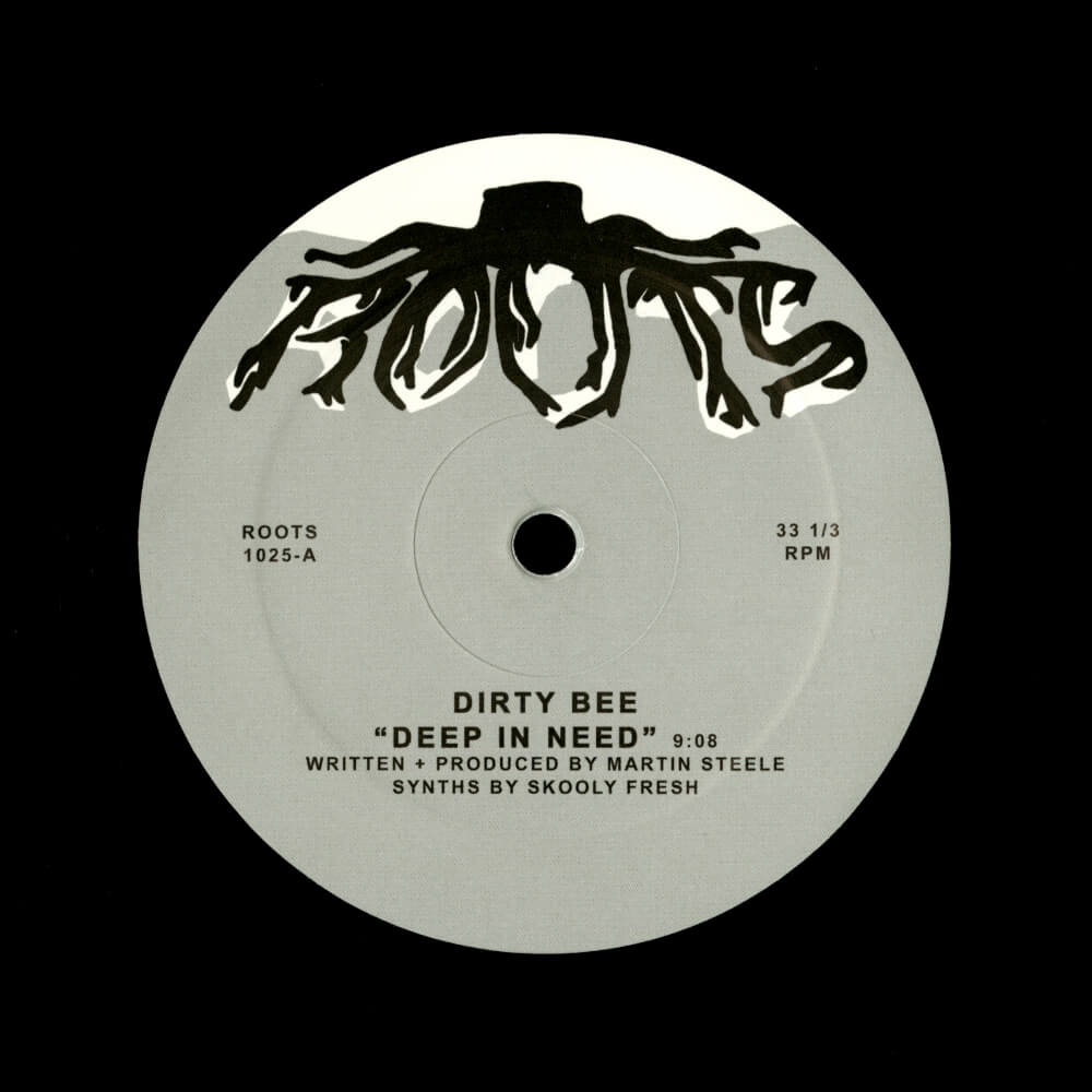 Dirty Bee – Deep In Need / Bring Back The Love