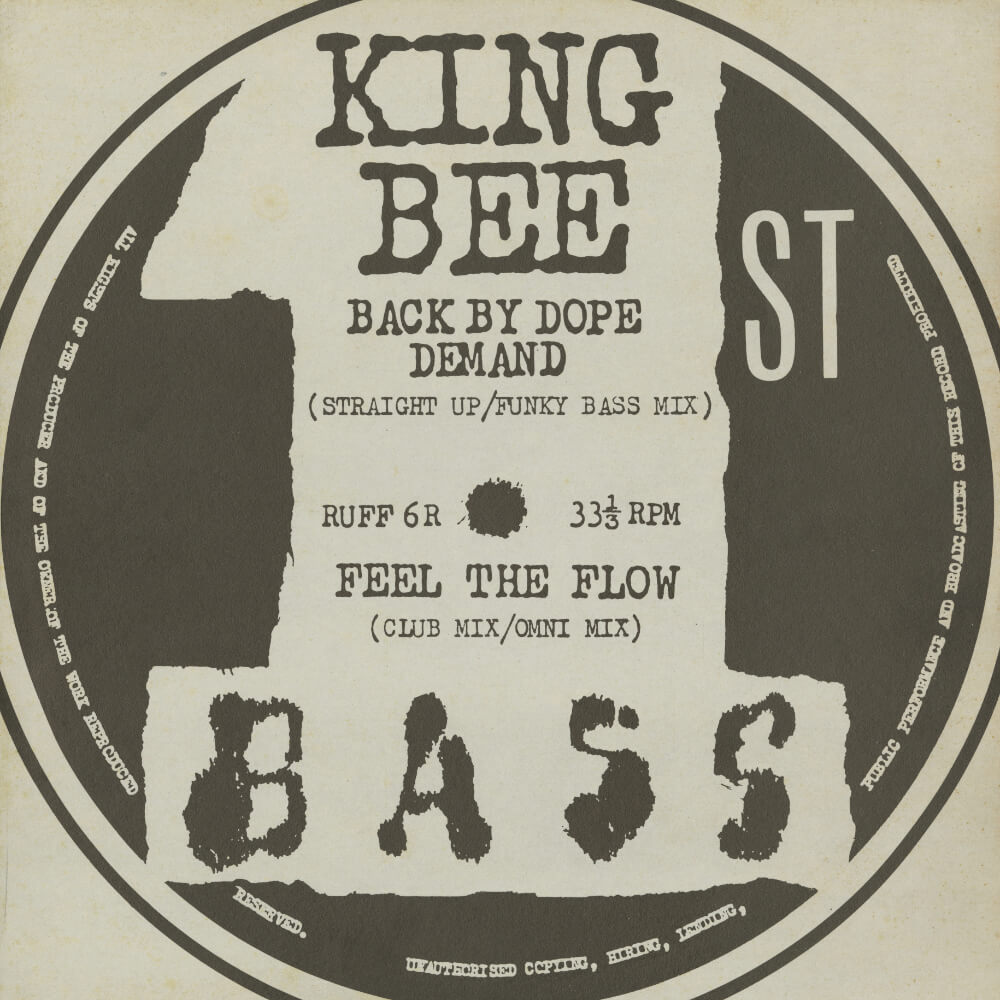 King Bee – Back By Dope Demand / Feel The Flow