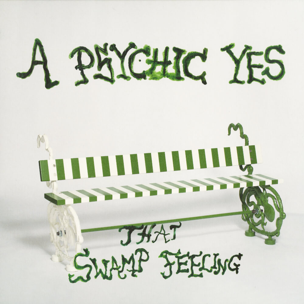 A Psychic Yes – That Swamp Feeling