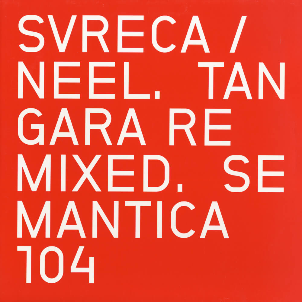 Svreca / Neel – Tángara Remixed.