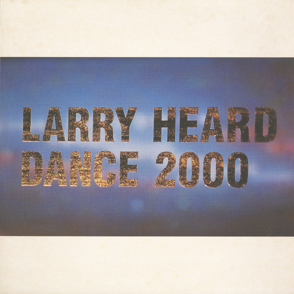 Larry Heard – Dance 2000