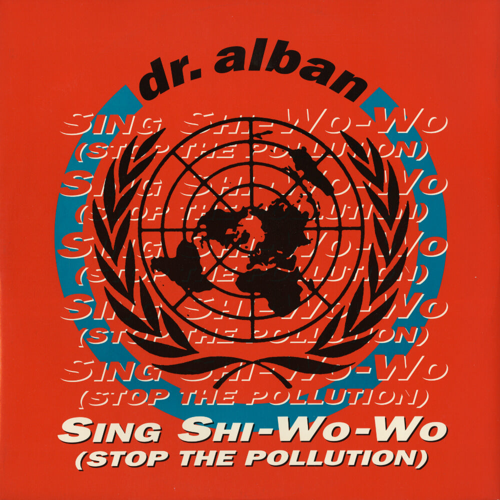 Dr. Alban – Sing Shi-Wo-Wo (Stop The Pollution)