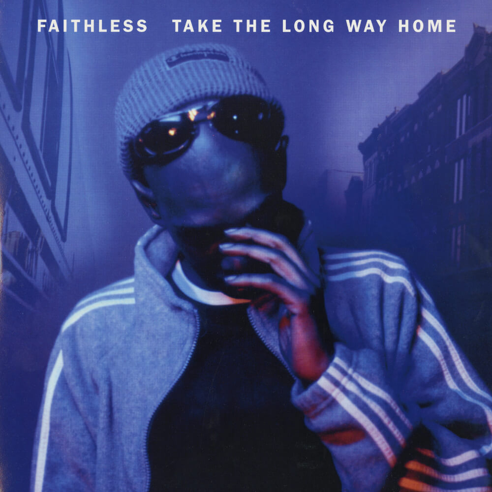 Faithless – Take The Long Way Home
