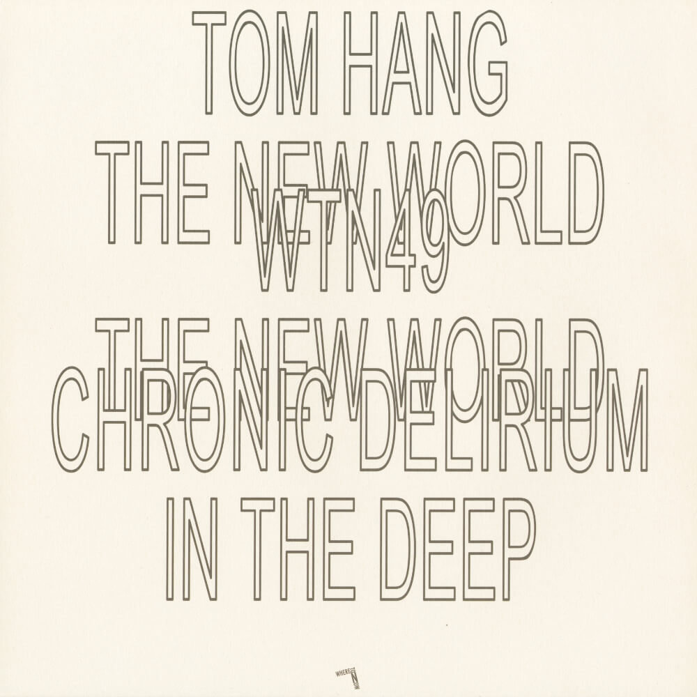 Tom Hang – The New World