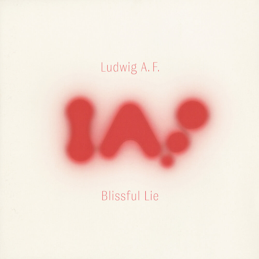 Ludwig A.F. – Blissful Lie