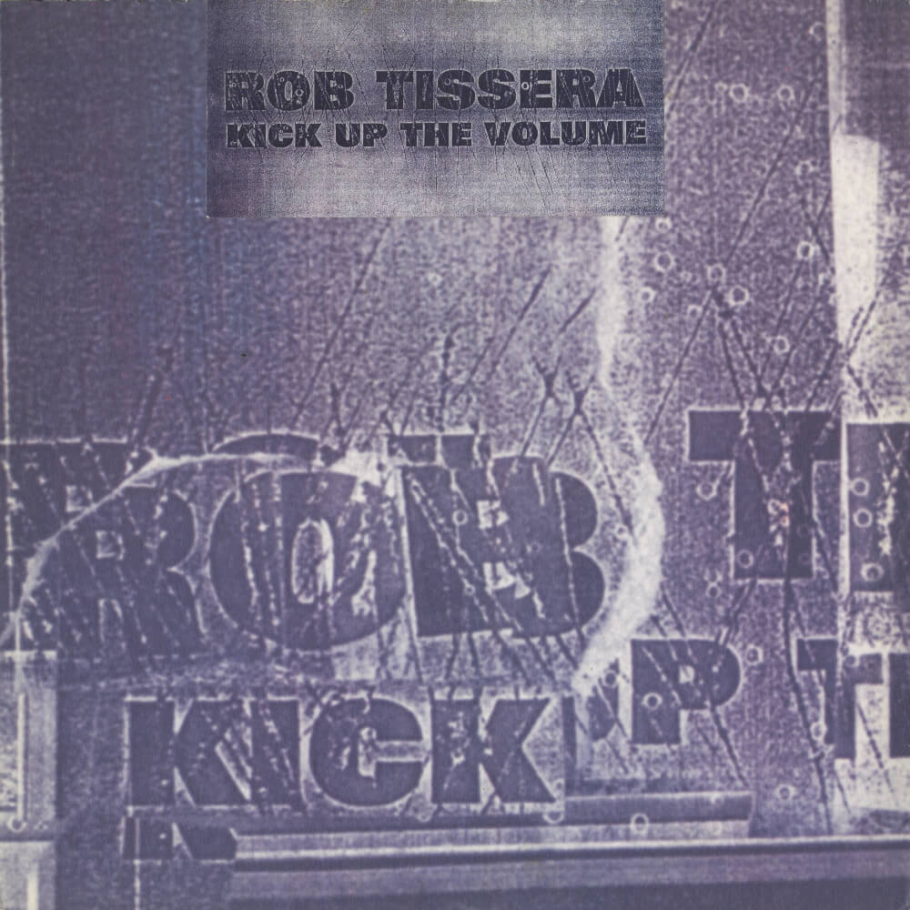 Rob Tissera – Kick Up The Volume