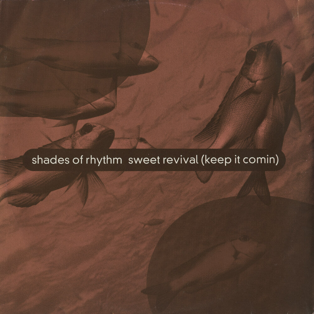 Shades Of Rhythm – Sweet Revival (Keep It Comin)