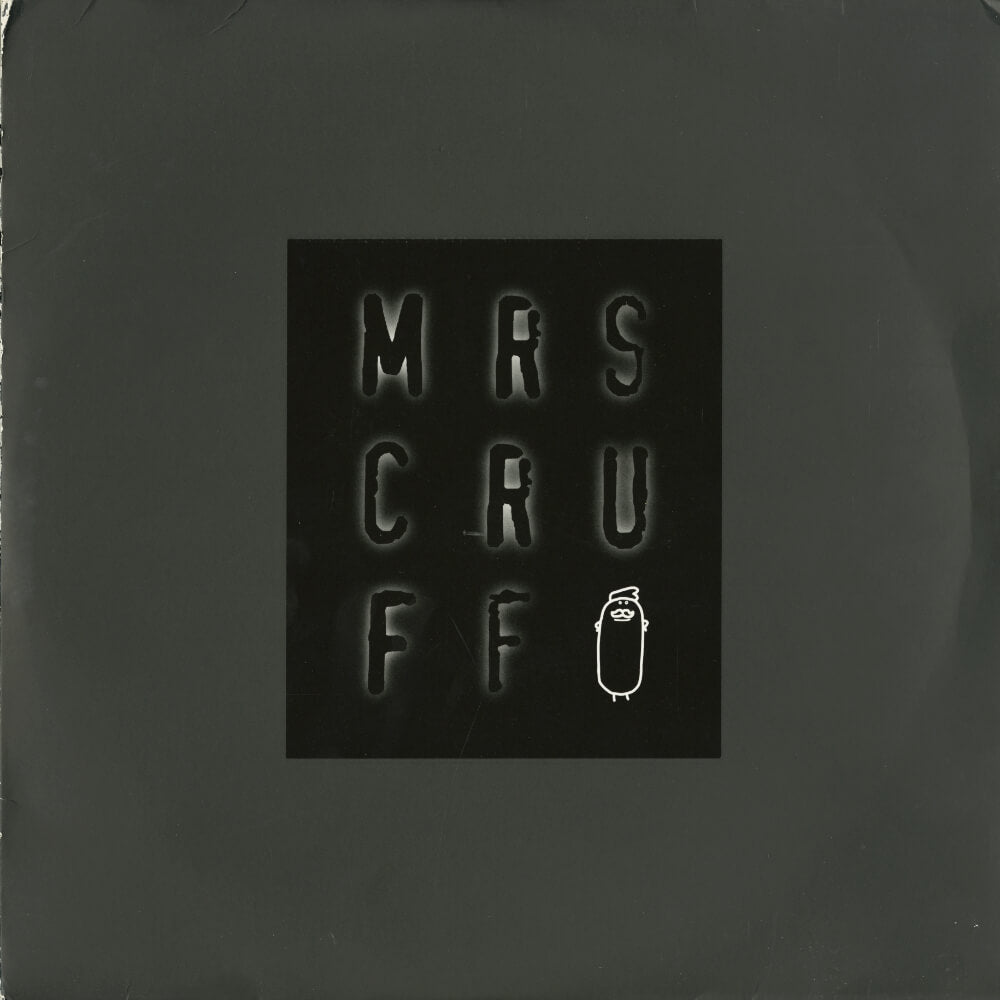 Mr. Scruff – Mrs Cruff
