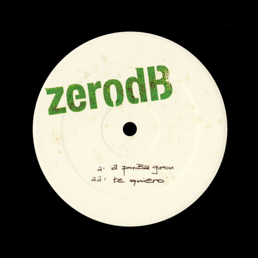 ZerodB – A Pomba Girou / Te Quiero