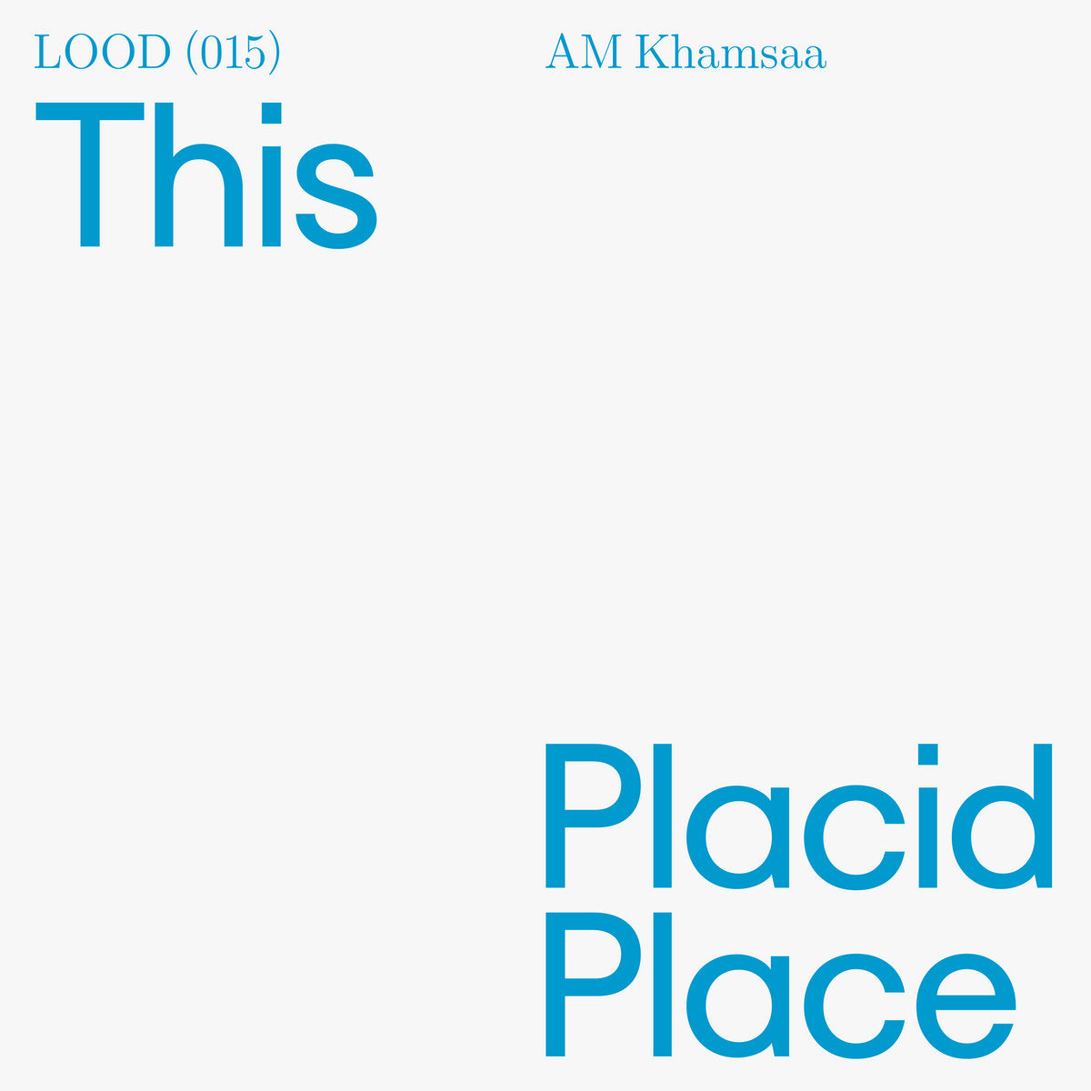 AM Khamsaa – This Placid Place